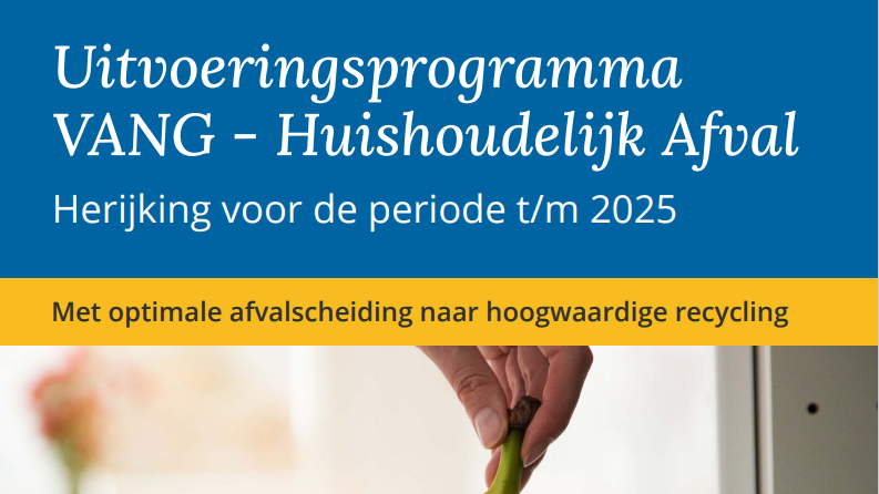 Kamerbrief Over Uitvoeringsprogramma Van Afval Naar Grondstof ...